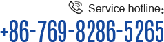 Service hotline：+86-769-8286-5265