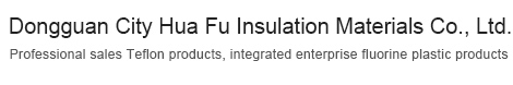 Dongguan City Hua Fu Insulation Materials Co., Ltd.
