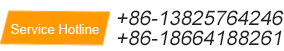 Service Hotline:+86-13825764246/+86-18664188261